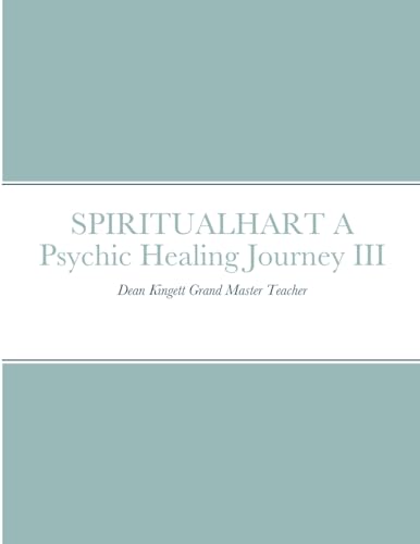 SPIRITUALHART - A Psychic Healing Journey III