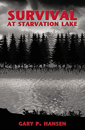 The Survival at Starvation Lake