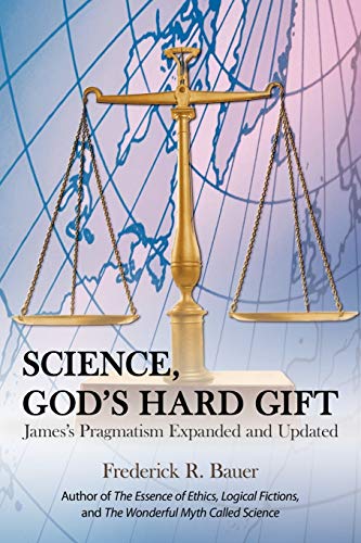 Science, God's Hard Gift
