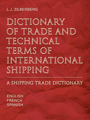 Dictionary of Trade and Technical Terms of International Shipping
