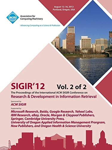 Sigir 12 Proceedings of the International ACM Sigir Conference on Research and Development in Information Retrieval V2
