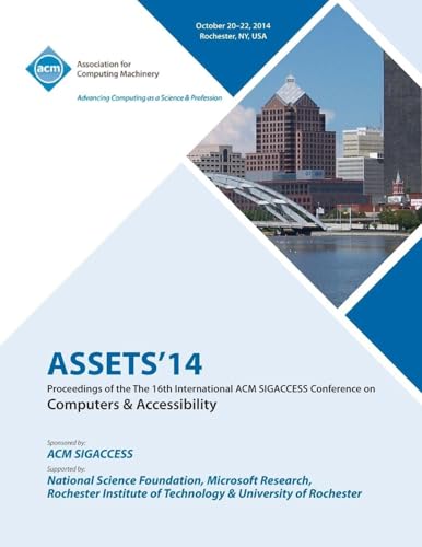 ASSETS 14, 16th ACM SIGACCESS Conference on Computers and Accessibility