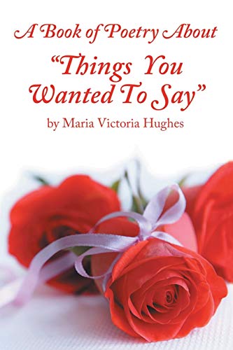 A Book of Poetry About 'Things You Wanted to Say'