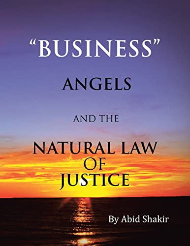 Business, Angels, and the Natural Law of Justice