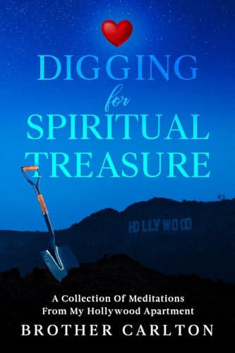 Digging For Spiritual Treasure
