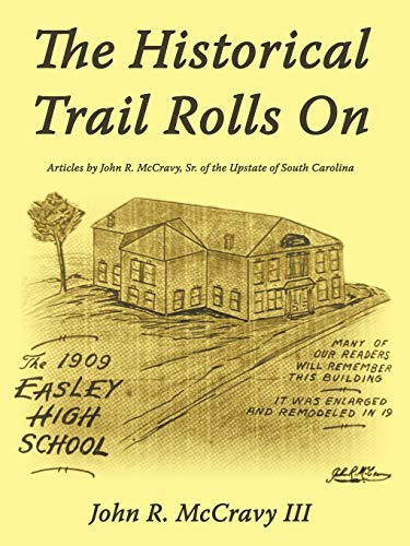 The Historical Trail Rolls on