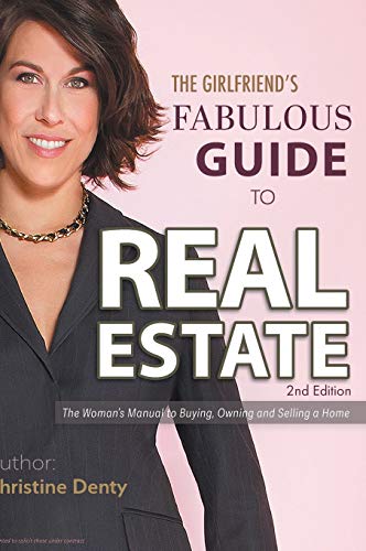 The Girlfriend's Fabulous Guide to Real Estate