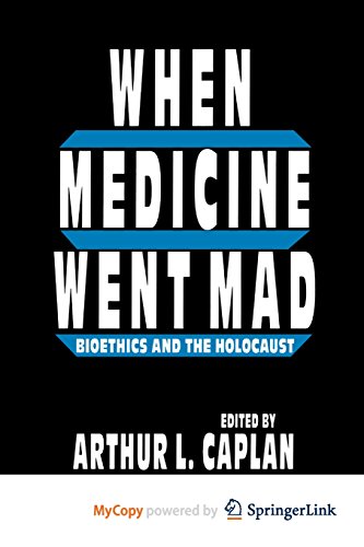 When Medicine Went Mad