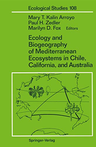 Ecology and Biogeography of Mediterranean Ecosystems in Chile, California, and Australia
