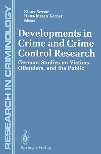 Developments in Crime and Crime Control Research