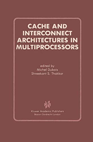 Cache and Interconnect Architectures in Multiprocessors