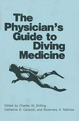 The Physician S Guide to Diving Medicine