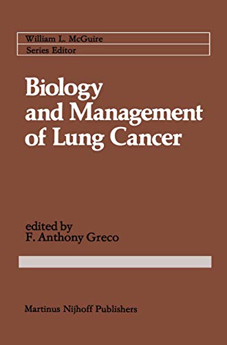 Biology and Management of Lung Cancer
