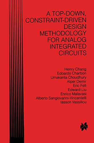 A Top-Down, Constraint-Driven Design Methodology for Analog Integrated Circuits