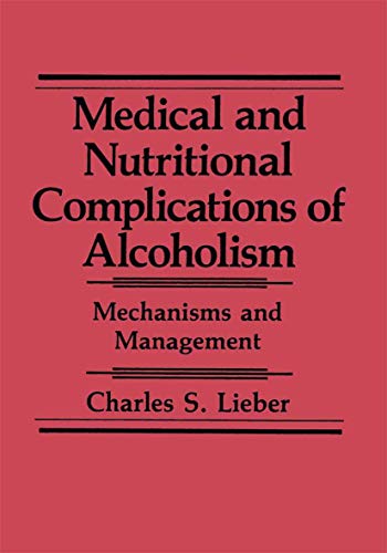 Medical and Nutritional Complications of Alcoholism