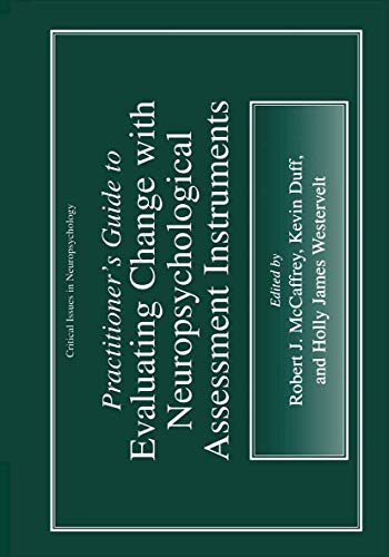 Practitioner S Guide to Evaluating Change with Neuropsychological Assessment Instruments