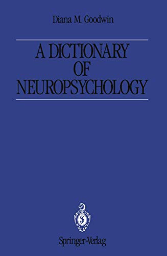 A Dictionary of Neuropsychology