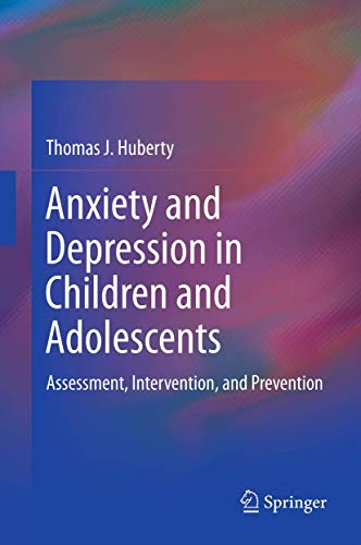 Anxiety and Depression in Children and Adolescents