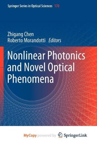 Nonlinear Photonics and Novel Optical Phenomena