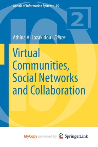 Virtual Communities, Social Networks and Collaboration