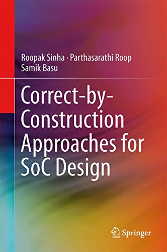 Correct-By-Construction Approaches for Soc Design