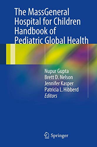 The Massgeneral Hospital for Children Handbook of Pediatric Global Health