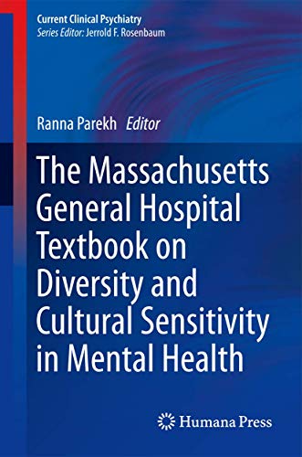 The Massachusetts General Hospital Textbook on Diversity and Cultural Sensitivity in Mental Health