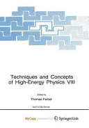 Techniques and Concepts of High-Energy Physics VIII