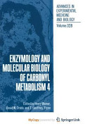 Enzymology and Molecular Biology of Carbonyl Metabolism 4