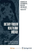 Dietary Fiber in Health and Disease