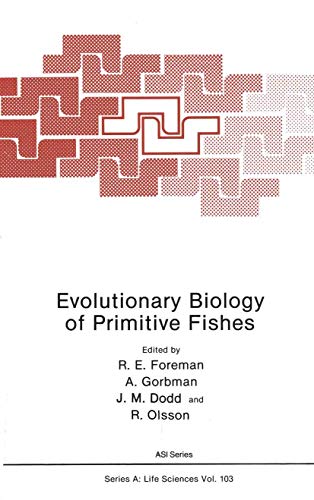 Evolutionary Biology of Primitive Fishes