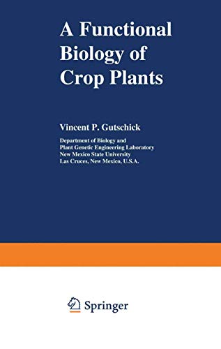 A Functional Biology of Crop Plants