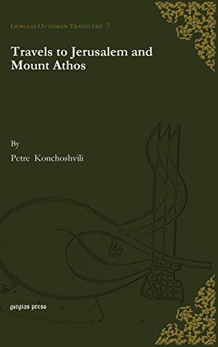 Travels to Jerusalem and Mount Athos