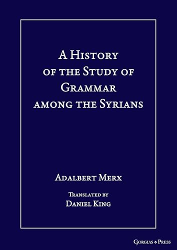 A History of the Study of Grammar among the Syrians