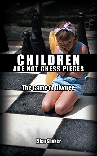 Children Are Not Chess Pieces
