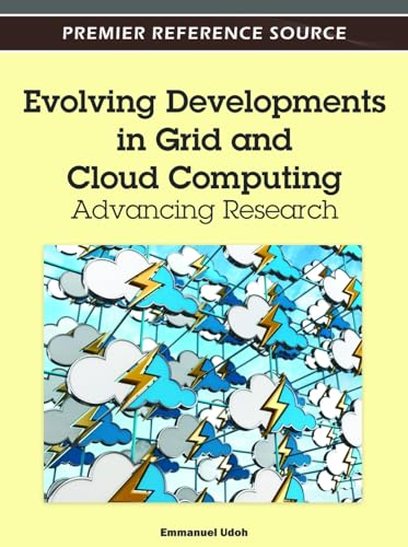 Evolving Developments in Grid and Cloud Computing