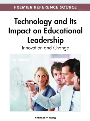 Technology and Its Impact on Educational Leadership