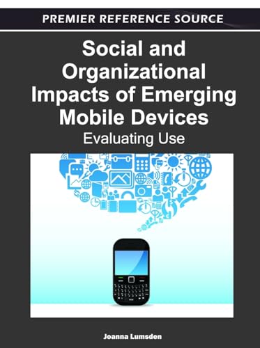 Social and Organizational Impacts of Emerging Mobile Devices