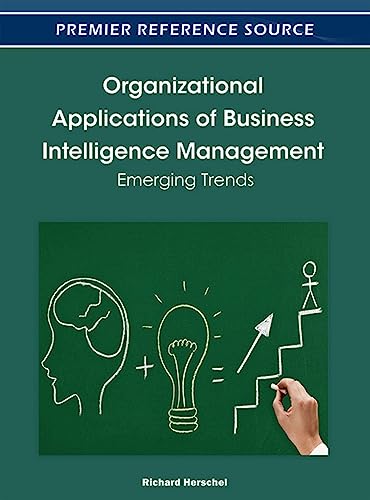 Organizational Applications of Business Intelligence Management