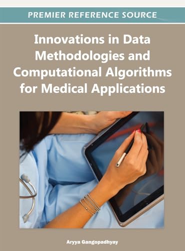 Innovations in Data Methodologies and Computational Algorithms for Medical Applications