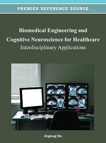Biomedical Engineering and Cognitive Neuroscience for Healthcare