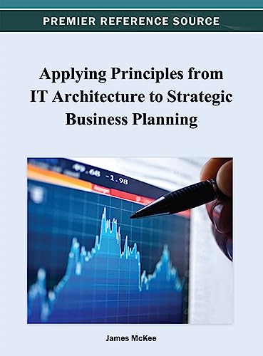 Applying Principles from IT Architecture to Strategic Business Planning