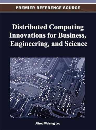 Distributed Computing Innovations for Business, Engineering, and Science