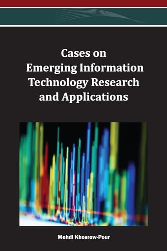 Cases on Emerging Information Technology Research and Applications