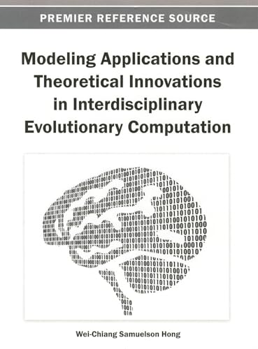 Modeling Applications and Theoretical Innovations in Interdisciplinary Evolutionary Computation