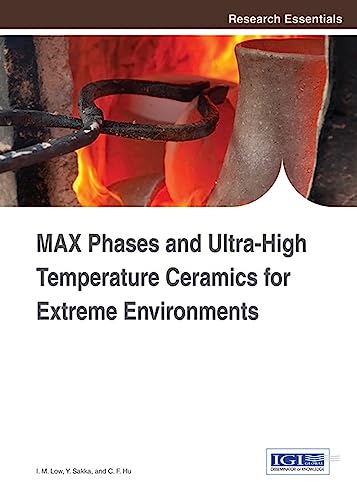 MAX Phases and Ultra-High Temperature Ceramics for Extreme Environments