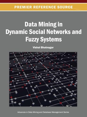 Data Mining in Dynamic Social Networks and Fuzzy Systems