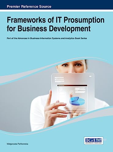 Frameworks of IT Prosumption for Business Development