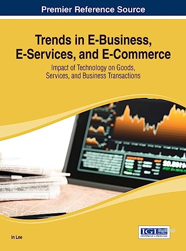 Trends in E-Business, E-Services, and E-Commerce