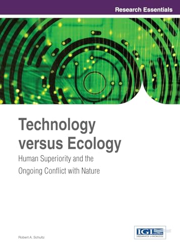Technology versus Ecology